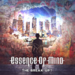 essence of mind the break up