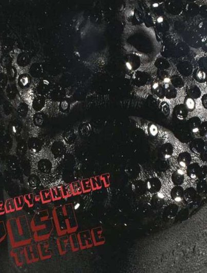 heavy current push the fire