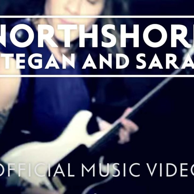 tegan and sara northshore