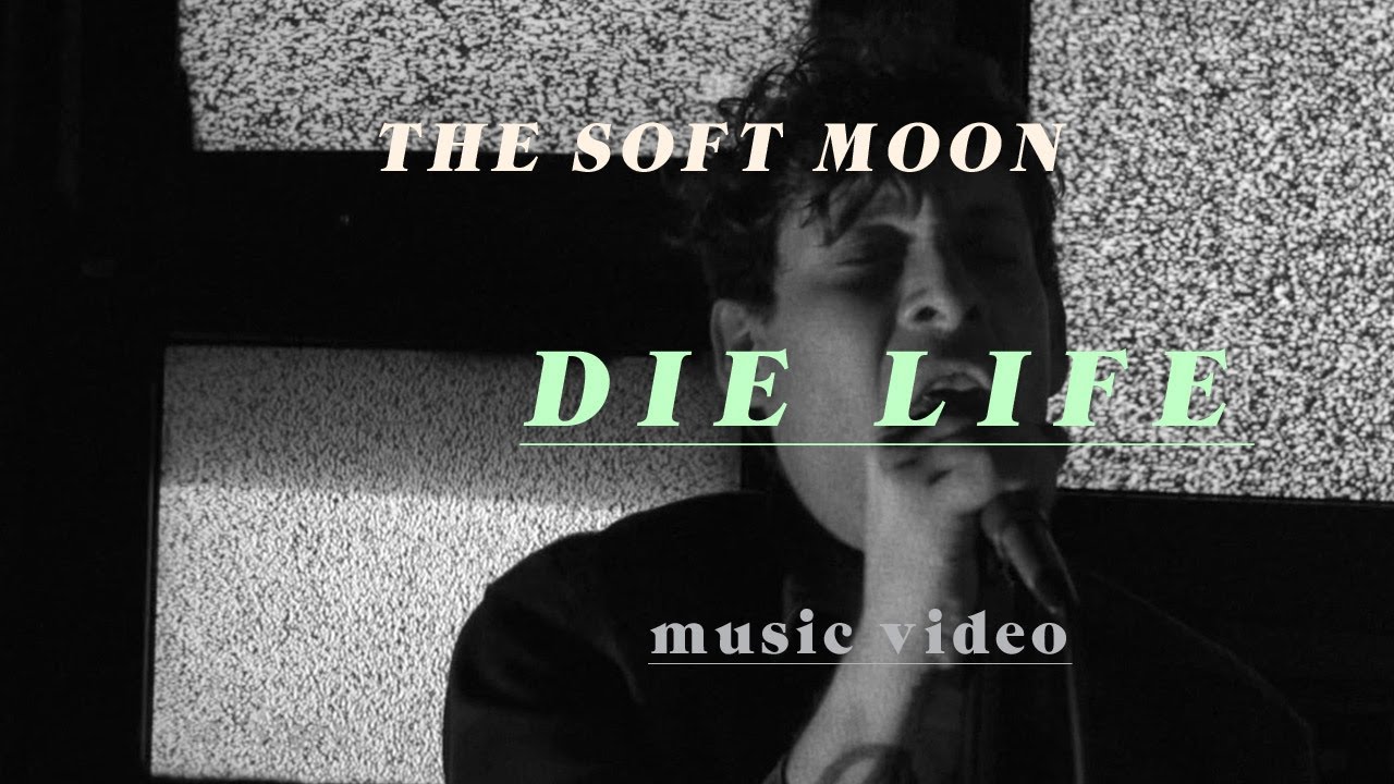 the soft moon die life