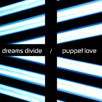 dreams divide puppet love