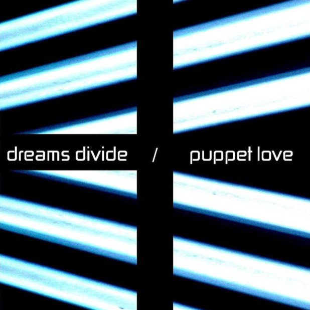 dreams divide puppet love