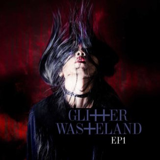 glitter wasteland ep1 cover artwork