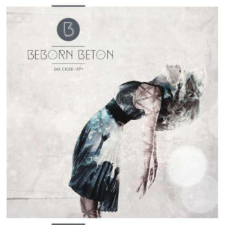 Beborn Beton She Cried