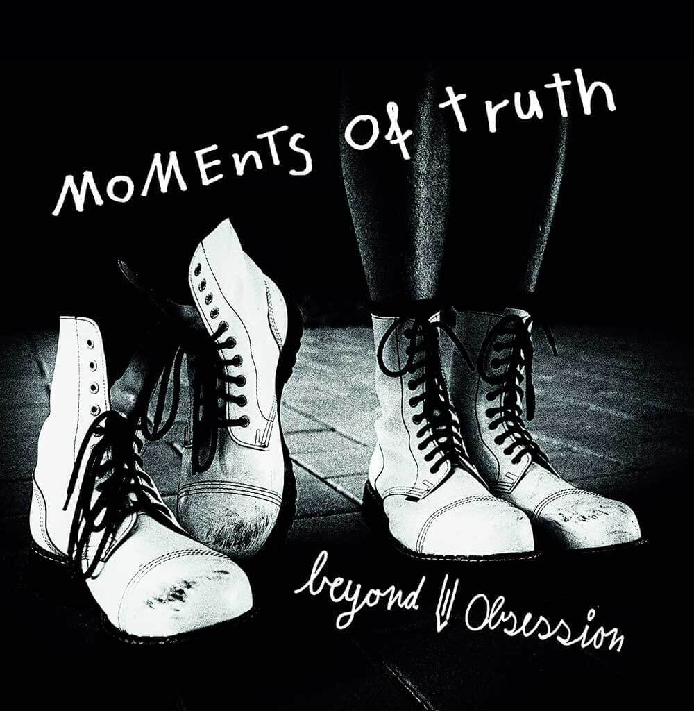 Beyond Obsession Moments Of Truth