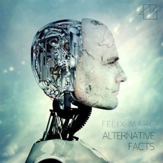 Felix Marc Alternative Facts