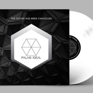 Palais Ideal The Future Has Been Cancelled