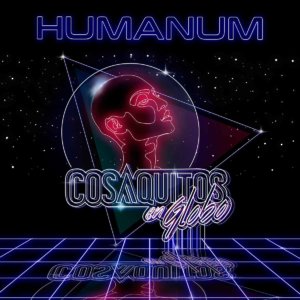 Cosaquitos en Globo - Humanum