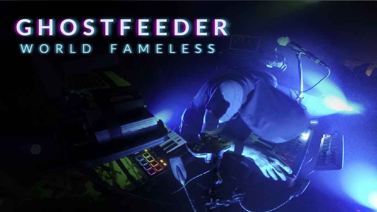Ghostfeeder World Fameless