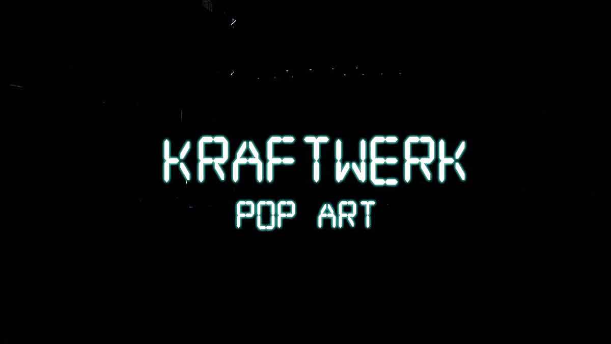 Kraftwerk Pop Art