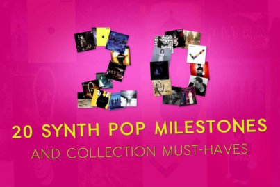 20 Synth Pop milestones and collection must-haves
