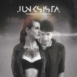 Junksista - Promiscuous Tendencies - Upcoming album