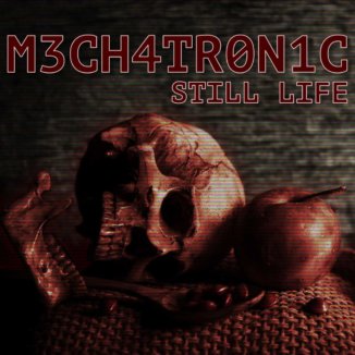 Mechatronic - Still Life
