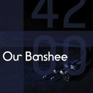 Our Banshee - 4200