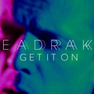 Seadrake - Get It On