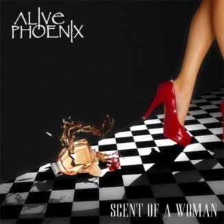 Alive Phoenix - Scent Of A Woman