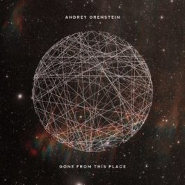 Andrey Orenstein - Gone From This Place