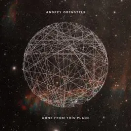 Andrey Orenstein - Gone From This Place