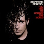 Apoptygma Berzerk ‎– You And Me Against The World