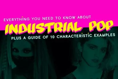 Everything you need to know about 'Industrial Pop' plus a guide of 10 characteristic examples