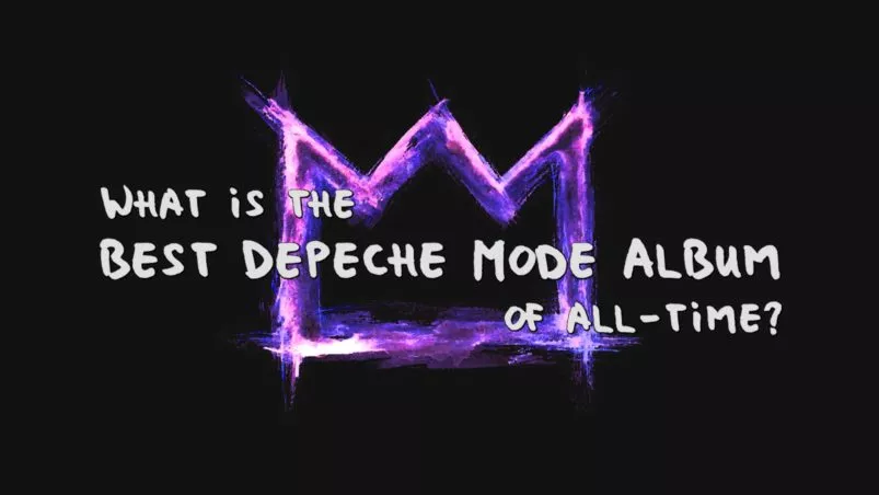 What is the best Depeche Mode album of all-time?