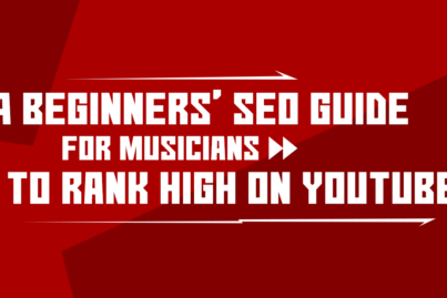 A beginners’ SEO guide for musicians to rank high on YouTube