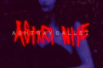 Astari Nite - Ashtray Ballet