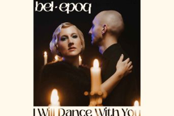 Bel Epoq - I Will Dance with You