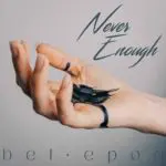 Bel Epoq - Never Enough