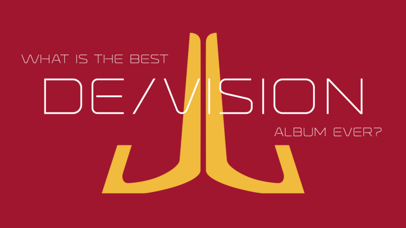 What is the best De/Vision album ever?