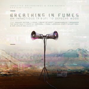 Breathing in Fumes - An Infactious Tribute to Depeche Mode