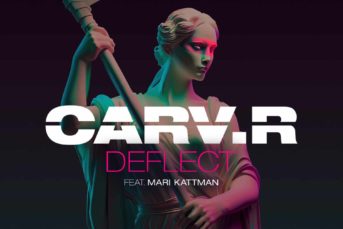 CARV.R - Deflect (Feat. Mari Kattman)