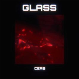 Cerb - Glass