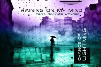 Chance Of Lightning - Raining On My Mind (Feat. Natalie Walker)