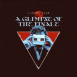 Chrome Coda - A Glimpse of the Finale (Cover artwork) Chrome Coda - A Glimpse of the Finale (Cover artwork)