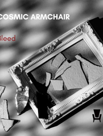 Cosmic Armchair - Bleed