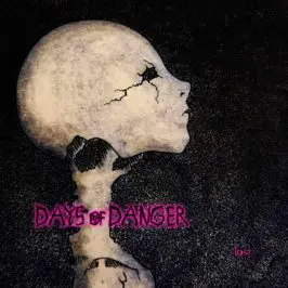 Days Of Danger - Lost