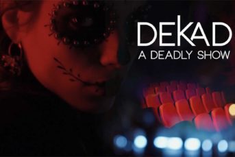 Dekad - A Deadly Show