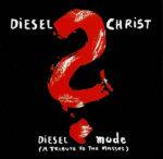 Diesel Christ - Diesel Mode
