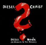 Diesel Christ - Diesel Mode