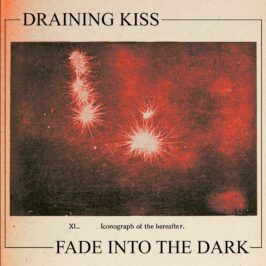 Draining Kiss - Fade Into The Dark