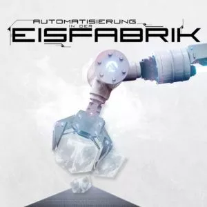 Eisfabrik - Automatisierung in der Eisfabrik