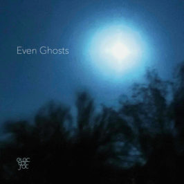 Electric Sol - Even Ghosts