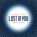 Franck Choppin - Lost in You (Feat. Alexander Pierce)