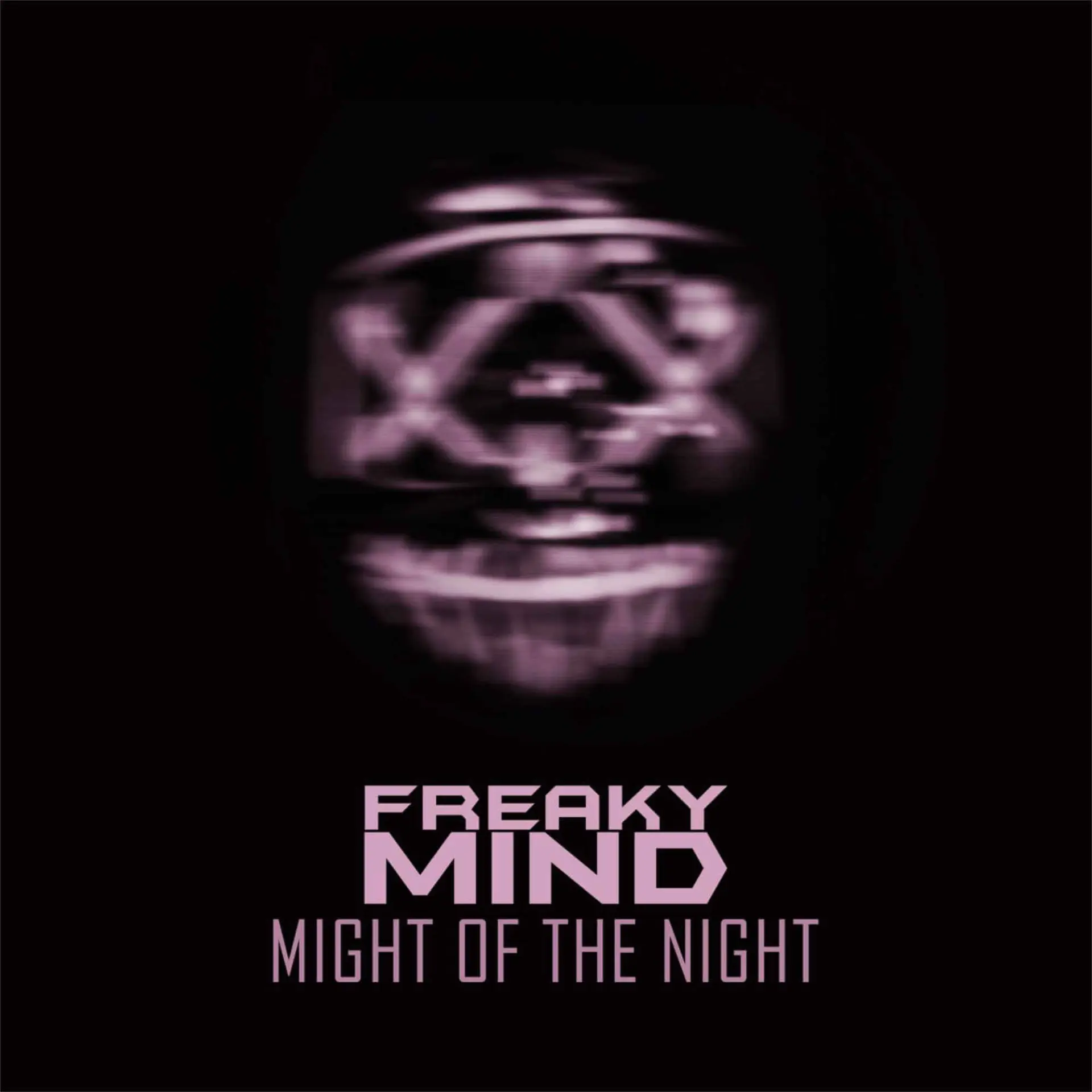 Freaky Mind - Might Of The Night