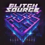 Glitchsource - Electromaze