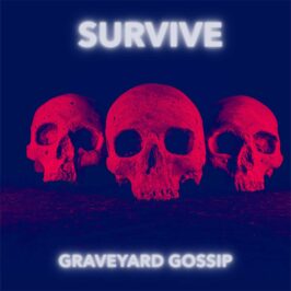 Graveyard Gossip - Survive