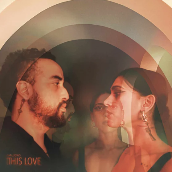 Hallows - This Love