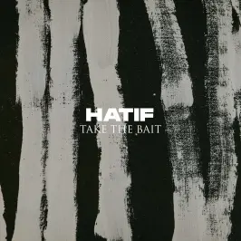 Hatif - Take The Bait