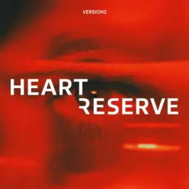 Heart Reserve - Versions